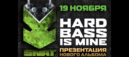 SNAT, Hard Bass Is Mine. Pumping Part