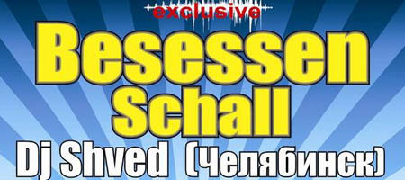 Besessen Schall - DJ Shved